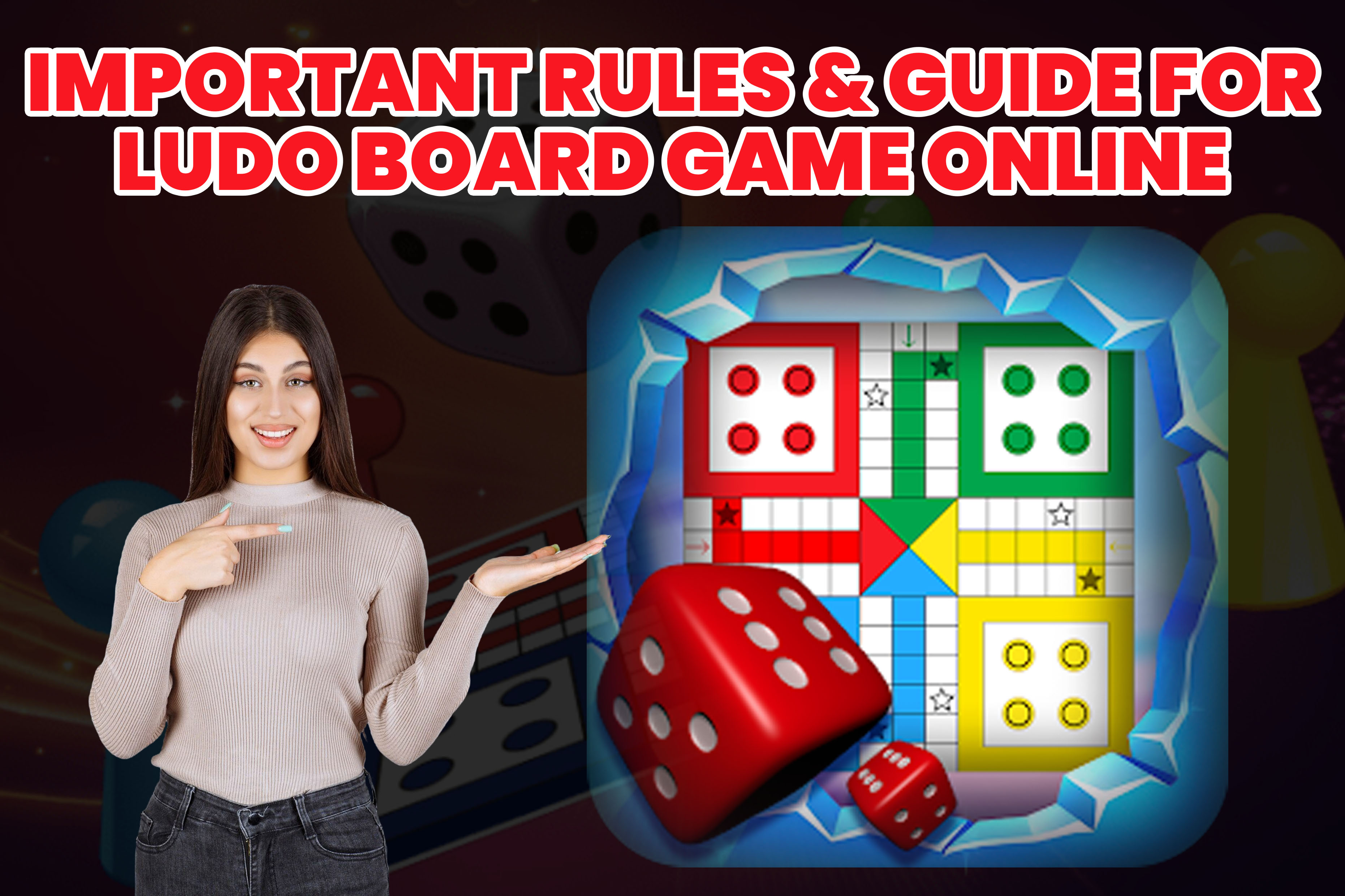 Important Rules & Guide for Ludo board Game online?